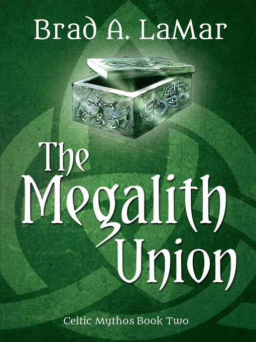 Title details for The Megalith Union by Brad A. LaMar - Available